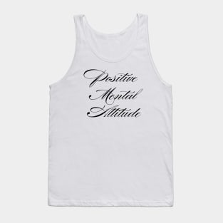 Positive Mental Attitude Tank Top